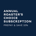 Annual Roaster's Choice Subscription